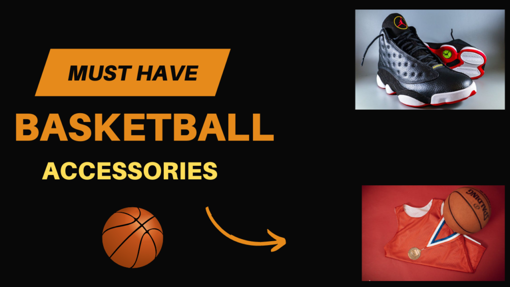 Basketball Sports, NBA Must have gadgets, Basketball Must have Accessories, Basketball equipment, Basketball players accessories.